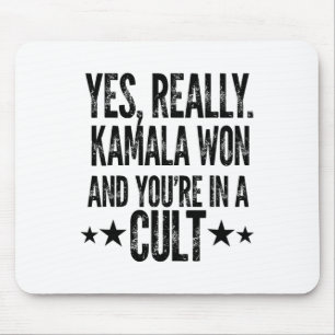 Trump hat Kamala verloren Won Sie sind in einem Cu Mousepad