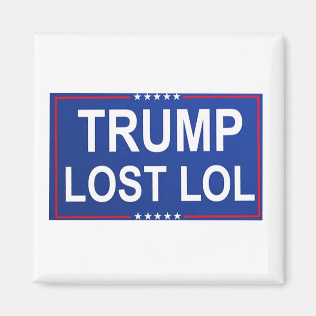 Trump hat Lol verloren Magnet (Vorne)