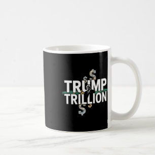 Trump hat mit Trump eine Billion politischer Grafi Kaffeetasse