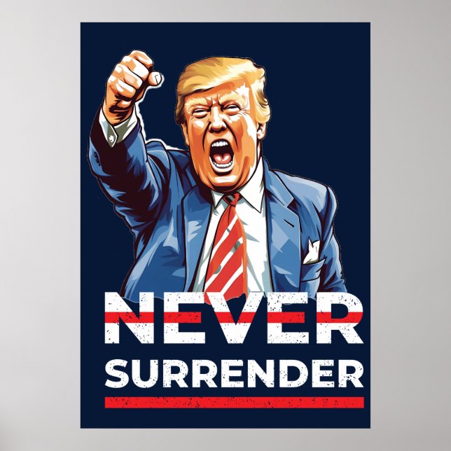 Trump hat sich nie ergeben poster (Vorne)
