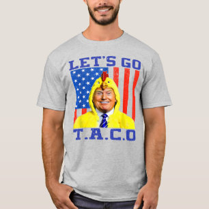 Trump hat Taco  ,  los geht's tacco trump   T-Shirt