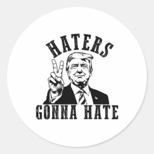 Trump Haters Gonna Hate Runder Aufkleber