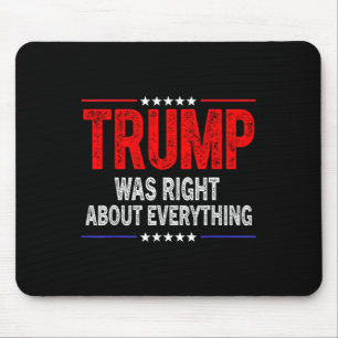 Trump hatte absolut recht Amerikanisch lustig Mousepad