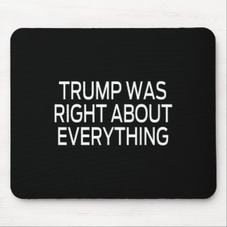 Trump hatte bei allem recht _5 mousepad