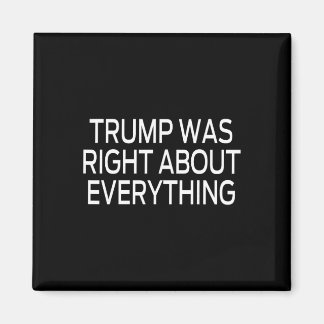 Trump hatte in allem recht _5 magnet