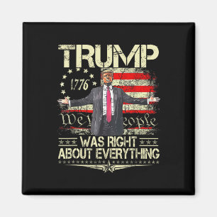 Trump hatte in allem recht Amerikanische Flagge Da Magnet