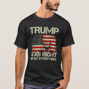 Trump hatte in allem recht Amerikanische Flagge  T-Shirt