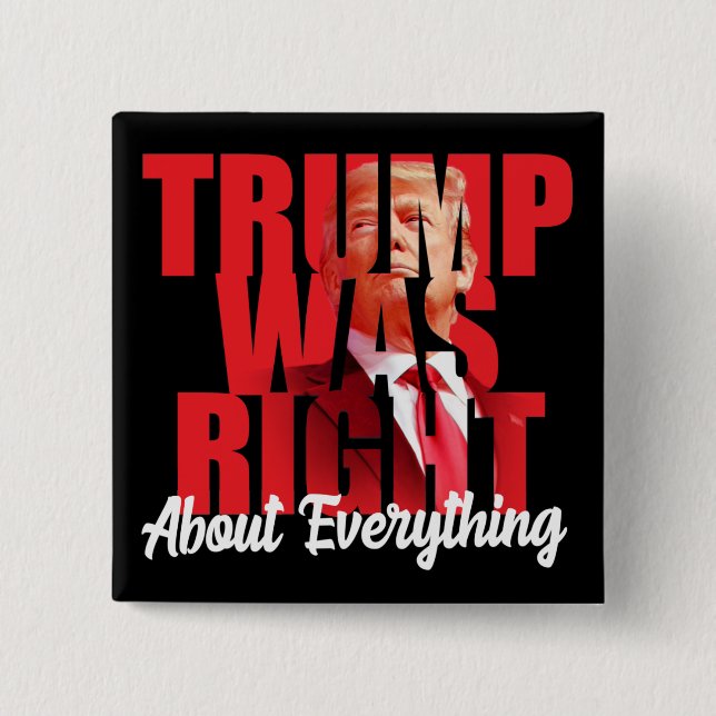 Trump hatte in allem recht, gegen Biden Button (Vorderseite)