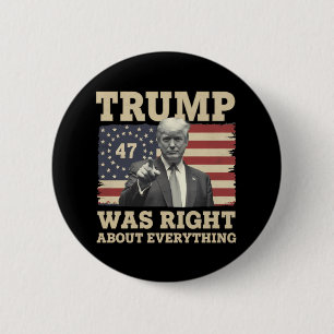 Trump hatte in allem recht USA Amerika Button