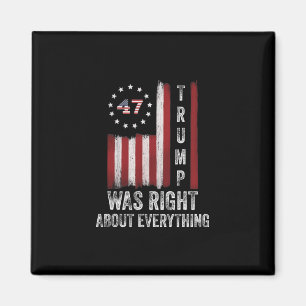Trump hatte mit allem recht Amerikanische Flagge  Magnet