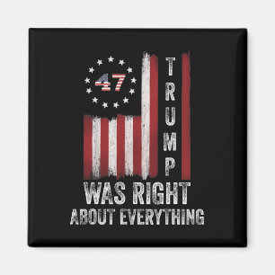 Trump hatte recht mit allem Amerikanische Flagge Magnet