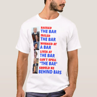 Trump hob die Bar Harris Versagte die Bar T-Shirt