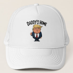 Trump Holt Amerika Zurück Daddy ist zu Hause  Truckerkappe