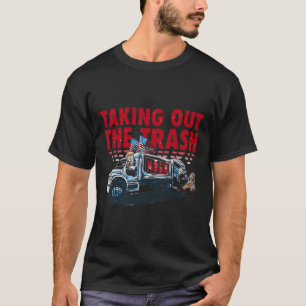 Trump holt den Mülleimer Trump aus T-Shirt