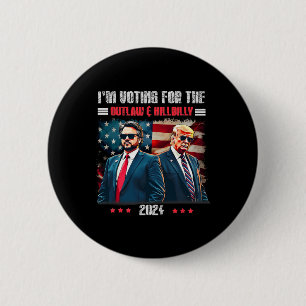 Trump, ich stimme für den Gesetzlosen und Hillbill Button