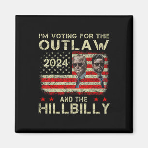 Trump, ich stimme für den Gesetzlosen und Hillbill Magnet
