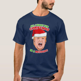 TRUMP: Ich wollte zu Weihnachten ist ein Bereicht T-Shirt