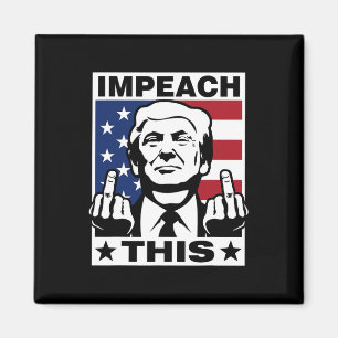 Trump Impeach This USA Finger Lustig  Magnet