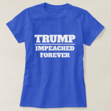 Trump impeached Forever
