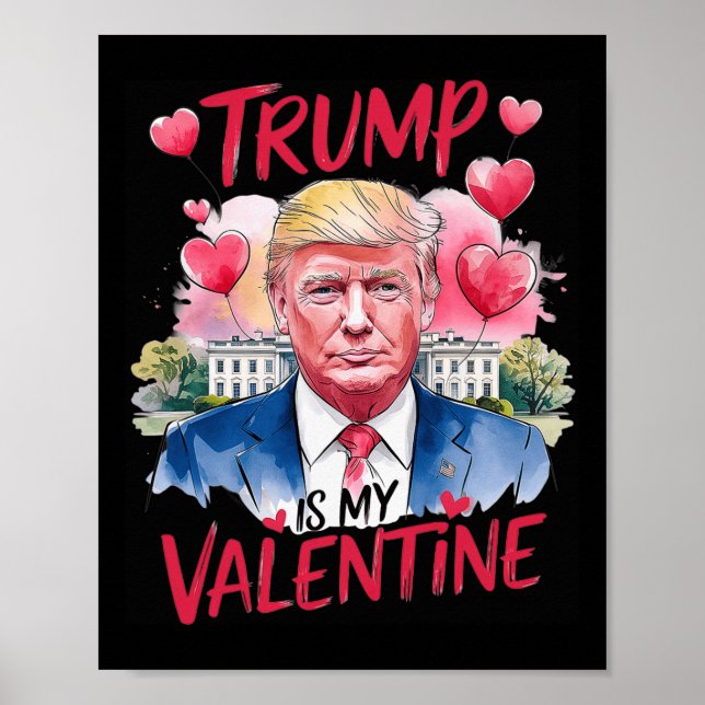 Trump in meinem Valentinstag Funny Valentinstag Da Poster (Vorne)