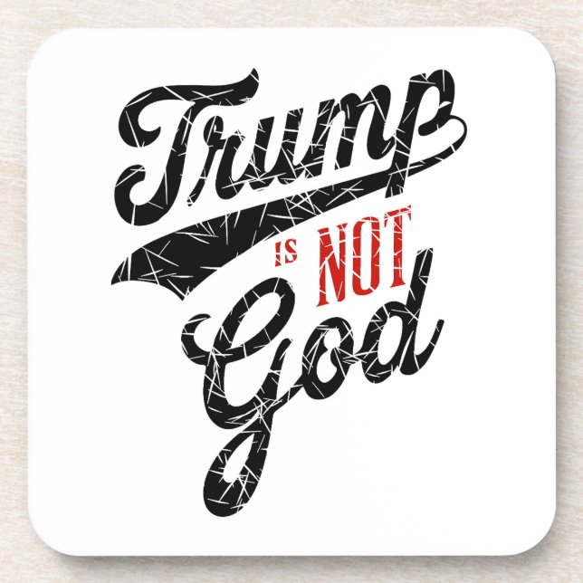 Trump is not God Getränkeuntersetzer (Vorderseite)