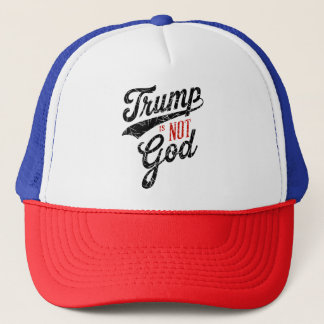 Trump is not God Truckerkappe