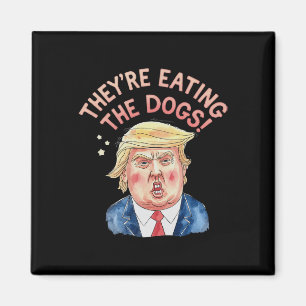 Trump isst die Hunde - Trump Meme Magnet