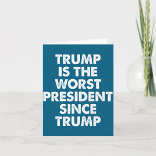 Trump ist der schlechteste Präsident seit Trump Lu Karte
