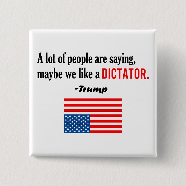 Trump ist ein Diktator in Amerika in Not Button (Vorderseite)