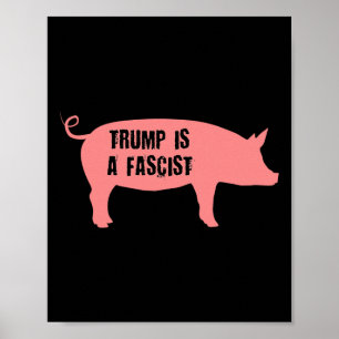 Trump Ist Ein Faschist Innerhalb Schwein Icon  Poster