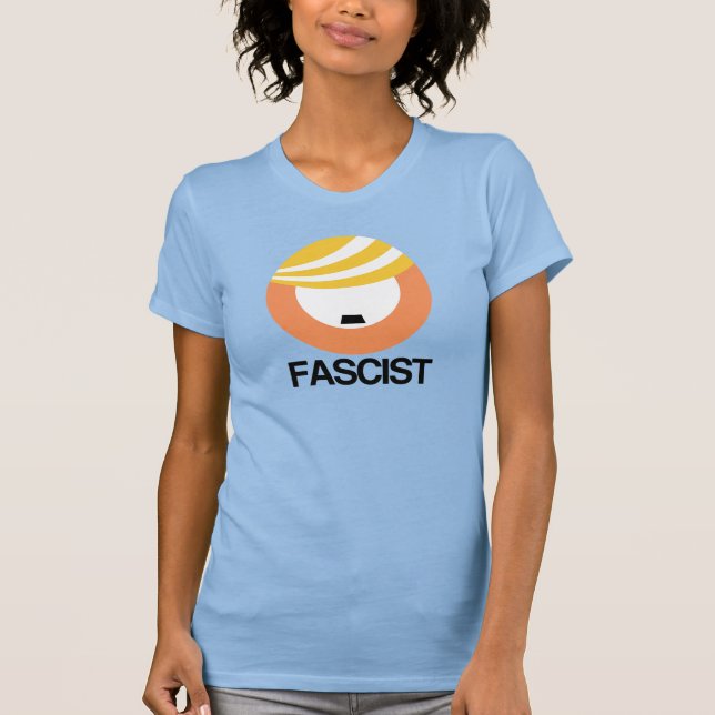 Trump ist ein Faschist T-Shirt (Vorderseite)