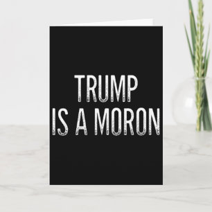 Trump ist ein Idiot - Retro-Stil - Karte
