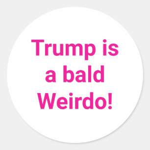 Trump ist ein kahler Spinner! Hankamer Artjunkhaus Runder Aufkleber