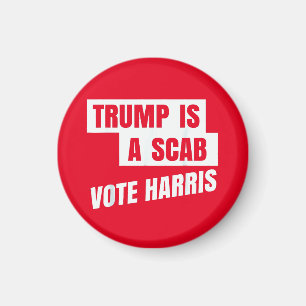 Trump ist ein Scab Trumps ein Scab Magnet