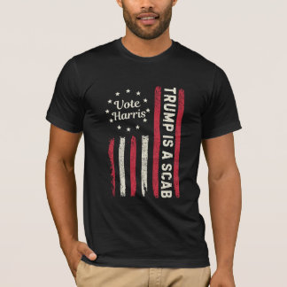 Trump ist ein SCAB-Vote Harris T-Shirt