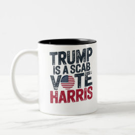 TRUMP IST EIN SCAB VOTE HARRIS ZWEIFARBIGE TASSE