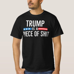 Trump ist ein Stück Scheiße 2025 Widerstand Protes T-Shirt