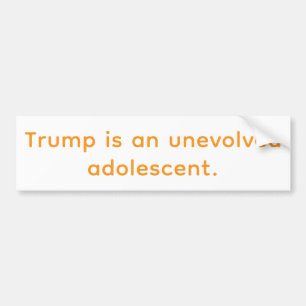 Trump ist ein unevolvierter Jugendlicher Hankamer Autoaufkleber