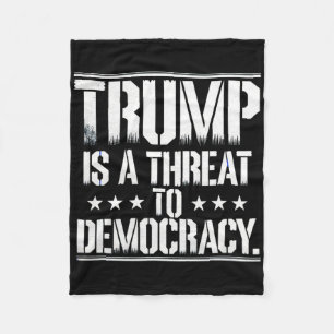 Trump ist eine Bedrohung für die Demokratie Fleecedecke