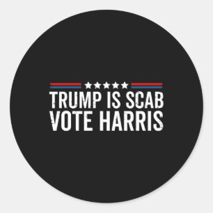Trump ist eine Scab-Abstimmung Harris Wheimer 2024 Runder Aufkleber