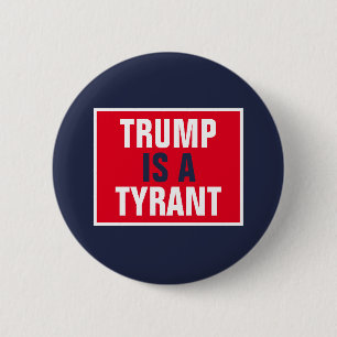 Trump ist eine Tyrann-Politik der Republikanischen Button