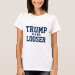 Trump ist eine viel lockerere politische Aussage T-Shirt<br><div class="desc">Trump ist ein viel lockereres,  politisches Zitat in marineblau. Vereinigung gegen Diskriminierung.</div>