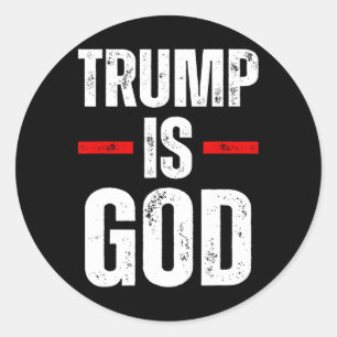 Trump ist Gott lustig Trump ist Gott Runder Aufkleber