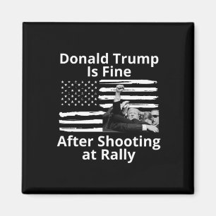 Trump ist gut, nachdem er auf die Kundgebung schie Magnet