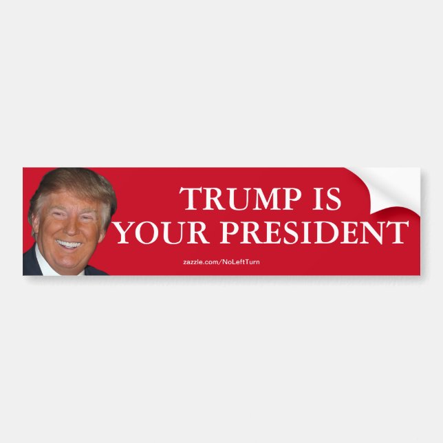 Trump ist Ihr Präsident Autoaufkleber (Vorne)