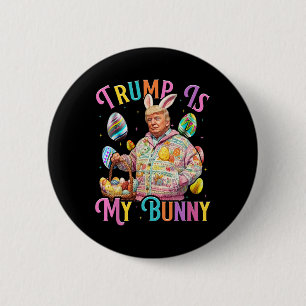 Trump Ist Mein Hase Frühlingssuche Eier Machen Ost Button