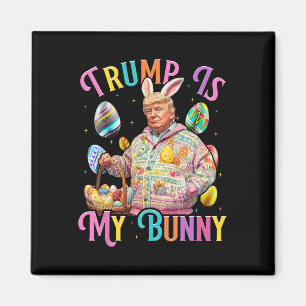 Trump Ist Mein Hase Frühlingssuche Eier Machen Ost Magnet