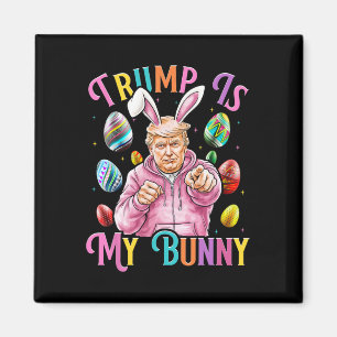 Trump ist mein sonniger Frühlingsjäger und macht O Magnet