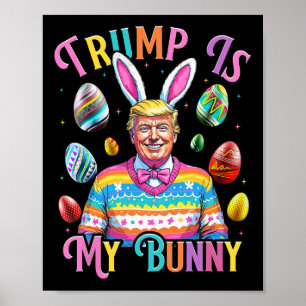 Trump ist mein sonniger Frühlingsjäger und macht O Poster