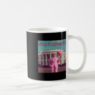 Trump ist mein Valentine Kaffeetasse